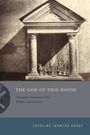 Caroline Johnson Hodge: The God of This House, Buch