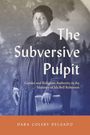„The Subversive Pulpit“ und „Gender and Religious Authority in the Ministry of Ida Bell Robinson“ zieren ein Buchcover.