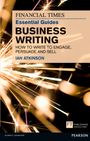 Ian Atkinson: Financial Times Essential Guide to Business Writing, The, Buch