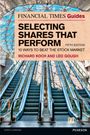 Richard Koch: Financial Times Guide to Selecting Shares that Perform, The, Buch