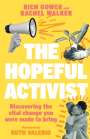 Rich Gower: Hopeful Activist, Buch