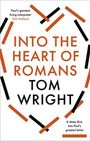 Tom Wright: Into the Heart of Romans, Buch