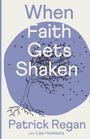 Patrick Regan: When Faith Gets Shaken, Buch