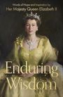 Elizabeth II Her Late Majesty Queen: Enduring Wisdom, Buch