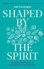 Kate Pocklington: Shaped by the Spirit, Buch