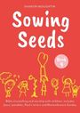 "Sowing Seeds", Buch 4. Zeichnungen von fröhlichen Menschen und Blumen in Gelb auf rotem Hintergrund.