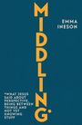 "MIDDLING" in großer, gelber Schrift vertikal auf blauem Hintergrund. Oben rechts steht "EMMA INESON". Unten links Text über Perspektive.