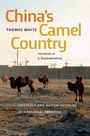 Thomas White: China's Camel Country, Buch