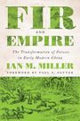 Ian M Miller: Fir and Empire, Buch