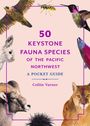 Collin Varner: 50 Keystone Fauna Species of the Pacific Northwest, Buch