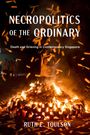 Ruth E. Toulson: Necropolitics of the Ordinary, Buch