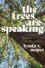 Lynda V Mapes: The Trees Are Speaking, Buch