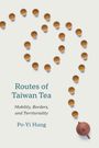 Po-Yi Hung: Routes of Taiwan Tea, Buch