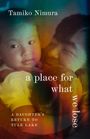 Tamiko Nimura: A Place for What We Lose, Buch