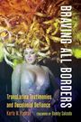 Karla M Padrón: Braving All Borders, Buch