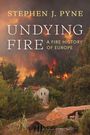 Stephen J Pyne: Undying Fire, Buch