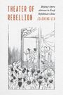Jiacheng Liu: Theater of Rebellion, Buch