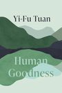 "Yi-Fu Tuan", "Human Goodness". Illustration mit abstrakten grünen Hügeln.