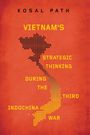 Kosal Path: Vietnam's Strategic Thinking during the Third Indochina War, Buch