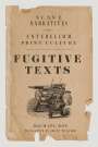 Michaël Roy: Fugitive Texts, Buch