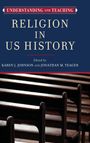 : Understanding and Teaching Religion in US History, Buch