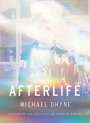 Michael Dhyne: Afterlife, Buch
