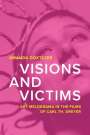 Amanda Doxtater: Visions and Victims, Buch