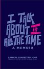 Camara Lundestad Joof: I Talk about It All the Time, Buch