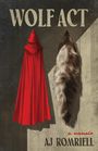 Aj Romriell: Wolf ACT, Buch