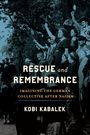 Kobi Kabalek: Rescue and Remembrance, Buch
