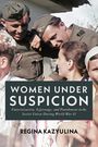 Regina Kazyulina: Women Under Suspicion, Buch