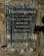 : Hermogenes and Hellenistic-Roman Temple Building, Buch