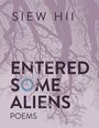 Der Text lautet: "SIEW HII ENTERED SOME ALIENS POEMS". Dahinter abstrakte baumartige Äste in Lila-Tönen.