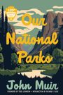 John Muir: Our National Parks, Buch