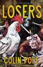 Text: "LOSERS" und "COLIN POPE". Hähne mit Zigaretten, eine Hand hält Feuerzeug. Illustration.