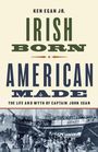 Ken Egan Jr: Irish Born, American Made, Buch