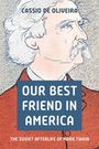 Cassio de Oliveira: Our Best Friend in America, Buch