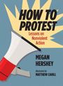 „How to Protest: Lessons on Nonviolent Action“, Megan Hershey, Illustrator Matthew Cahill. Megafon mit Lichtstrahlen.