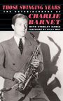 Charlie Barnet: Those Swinging Years, Buch
