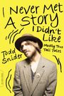 Todd Snider: I Never Met a Story I Didn't Like, Buch