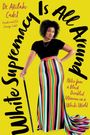 Akilah Cadet: White Supremacy Is All Around, Buch