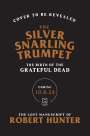 Robert Hunter: The Silver Snarling Trumpet, Buch