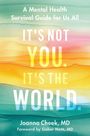 Joanna Cheek: It's Not You. It's the World, Buch