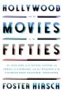 Foster Hirsch: Hollywood and the Movies of the Fifties, Buch