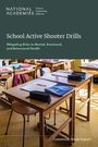 National Academies of Sciences Engineering and Medicine: School Active Shooter Drills, Buch