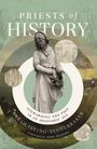 Sarah Irving-Stonebraker: Priests of History, Buch