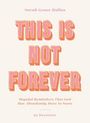 Sarah Grace Hallas: This Is Not Forever, Buch