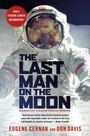 Eugene Cernan: The Last Man on the Moon: Astronaut Eugene Cernan and America's Race in Space, Buch