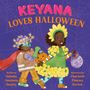 Natasha Anastasia Tarpley: Keyana Loves Halloween, Buch