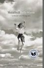 Sally Mann: Hold Still: A Memoir with Photographs, Buch